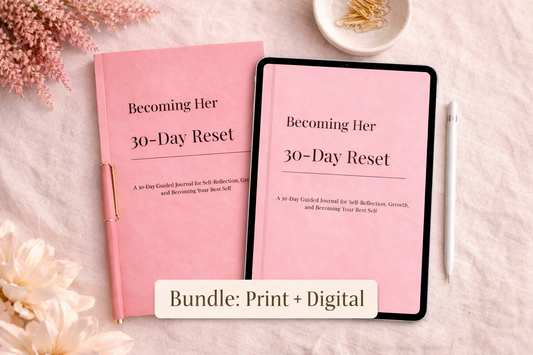 Becoming Her: 30-Day Reset (Bundle)