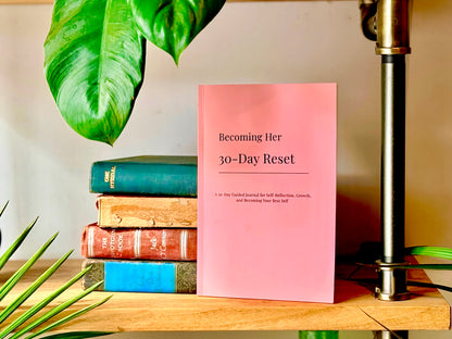 Becoming Her: 30-Day Reset (Paperback)